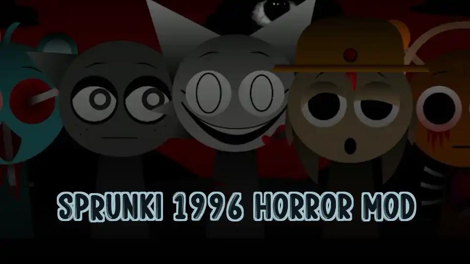 Sprunki 1996 Horror Mod