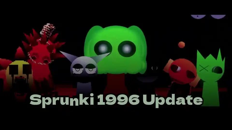 Sprunki 1996 Update