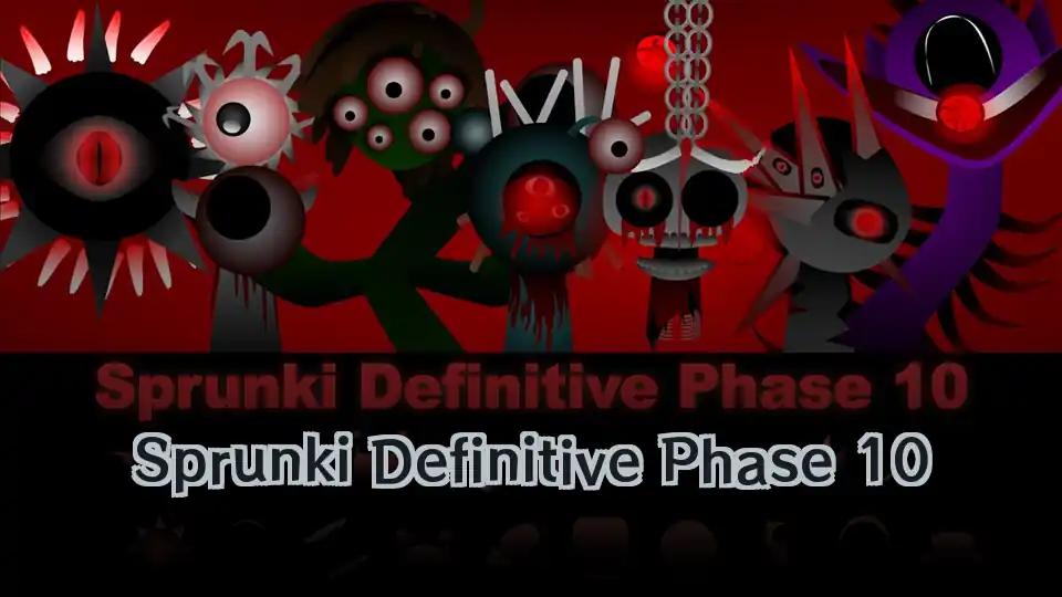 Sprunki Definitive Phase 10
