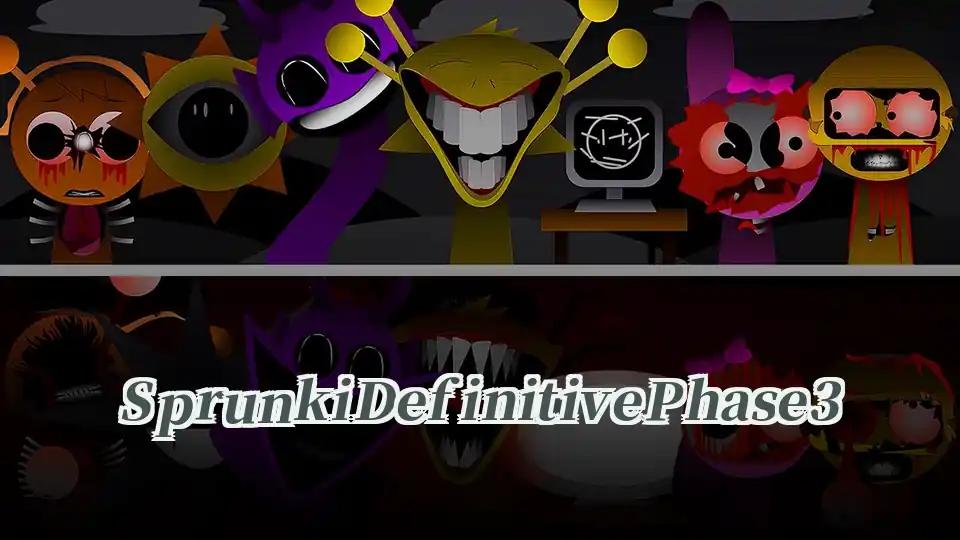 Sprunki Definitive Phase 3